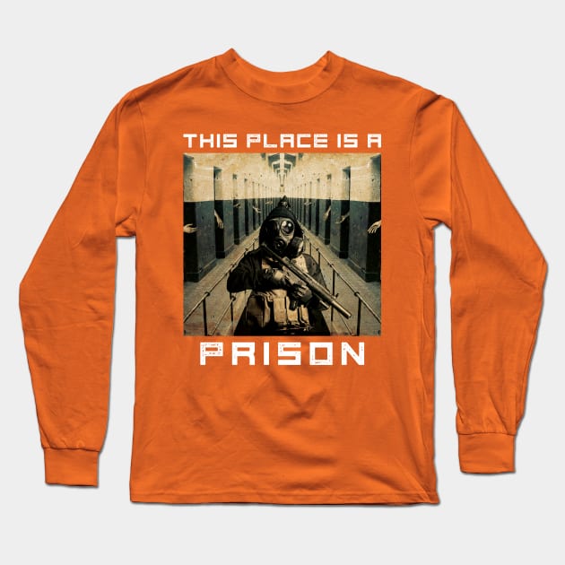 This Place is a Prison Long Sleeve T-Shirt by lilmousepunk